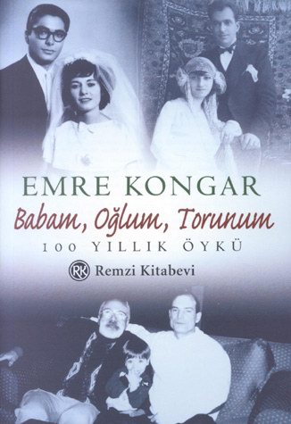 Babam, Oglum, Torunum